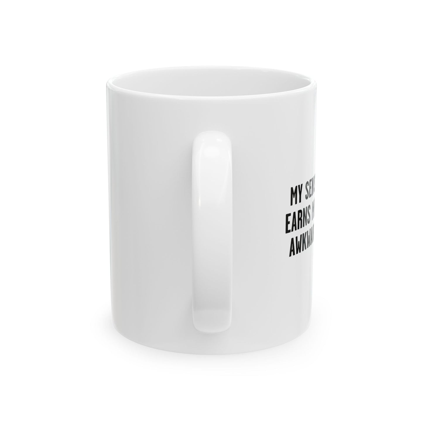 COUNTLESS AWKWARD GLANCES FUNNY SARCASTIC White Mug