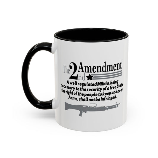 THE 2NS AMENDMENT Accent BiColor Funny Sarcastic Mug