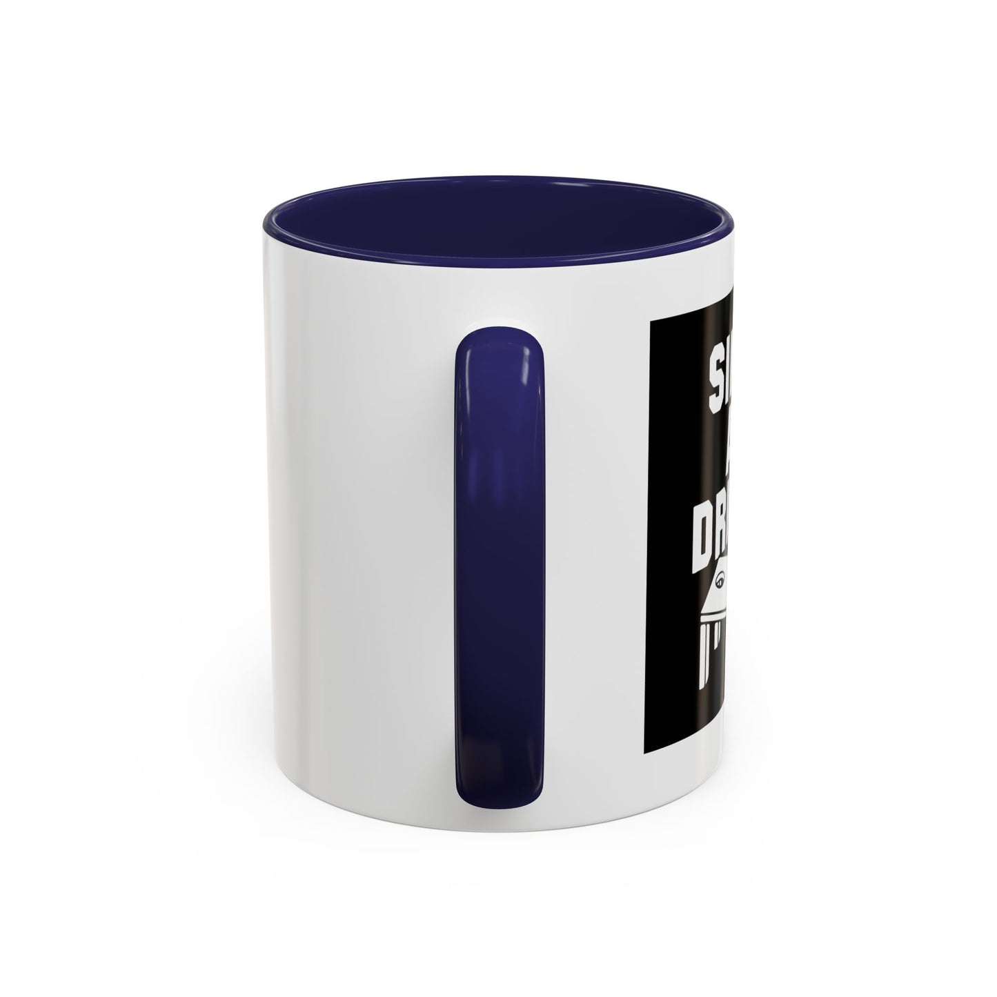 SINKIN' AND DRINKING Accent BiColor Funny Sarcastic Mug