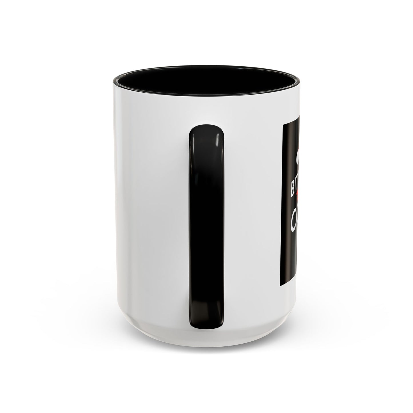 BETTER HAVE MY COOKIES Accent BiColor Funny Sarcastic Mug