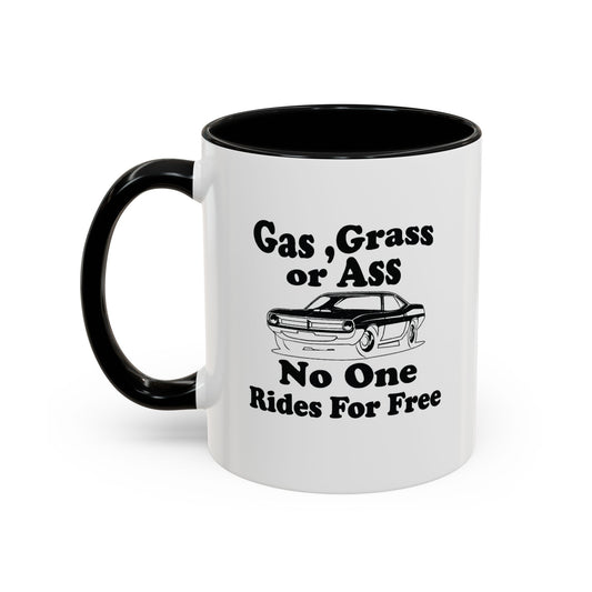 NO ONE RIDES FOR FREE Accent BiColor Funny Sarcastic Mug