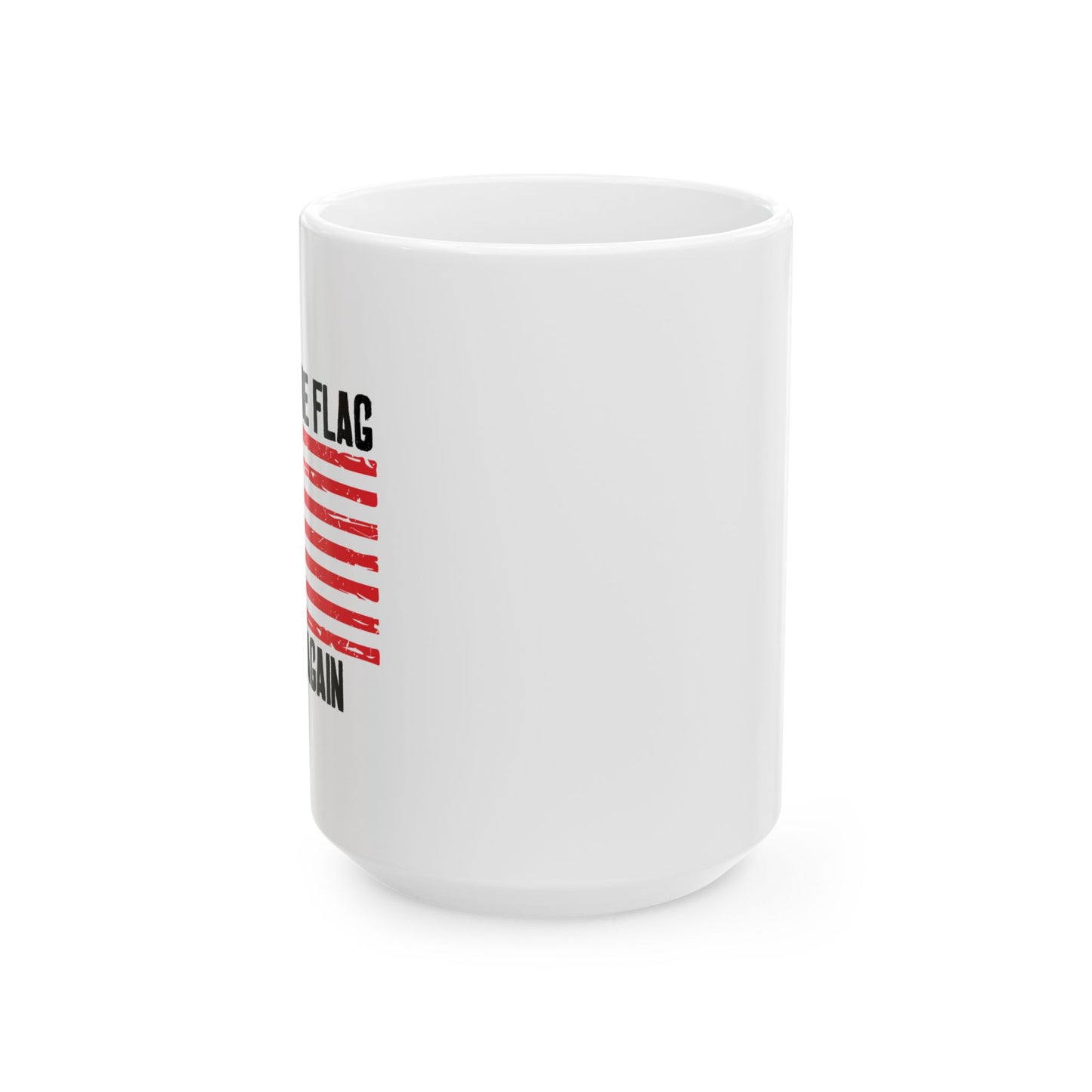 MAKING THE BETSY ROSE FLAG GREAT AGAIN PATRIOTIC WHITE MUG