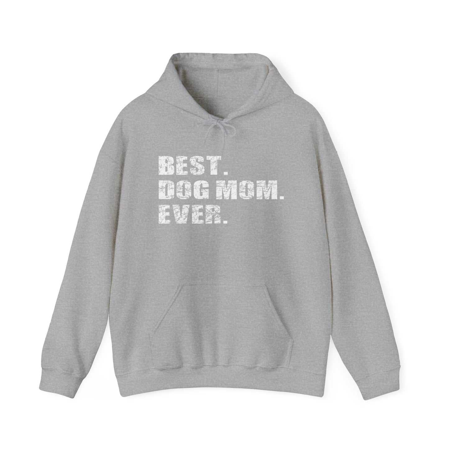 BEST. DOG MOM. EVER. - Premium Unisex Funny Sarcastic Black Hoodie Sweatshirt