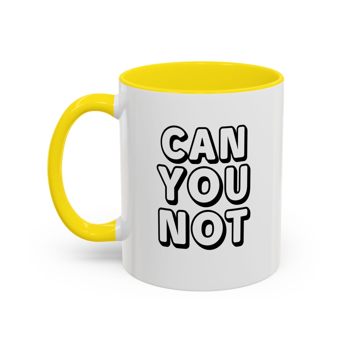 CAN YOU NOT Accent BiColor Funny Sarcastic Mug