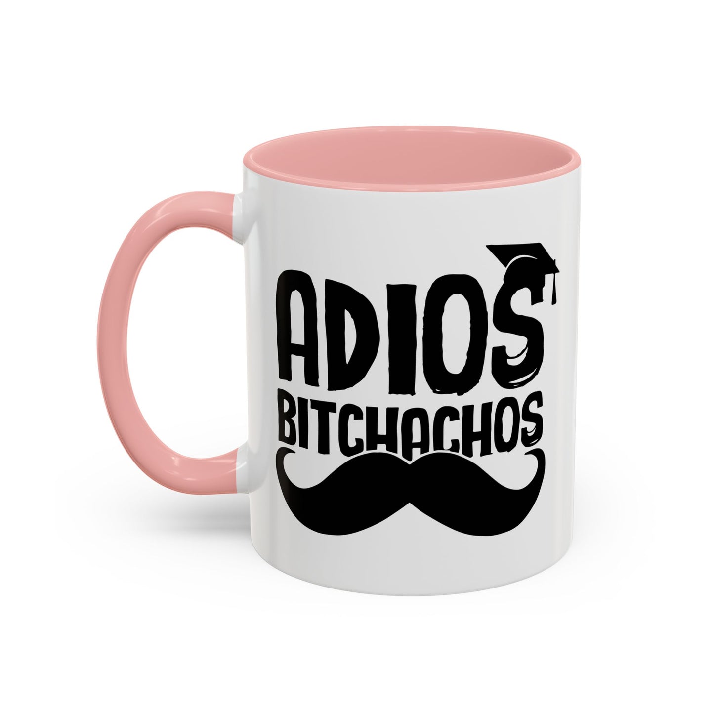 GRADUATED ADIOS BITCHACHOS Accent BiColor Funny Sarcastic Mug