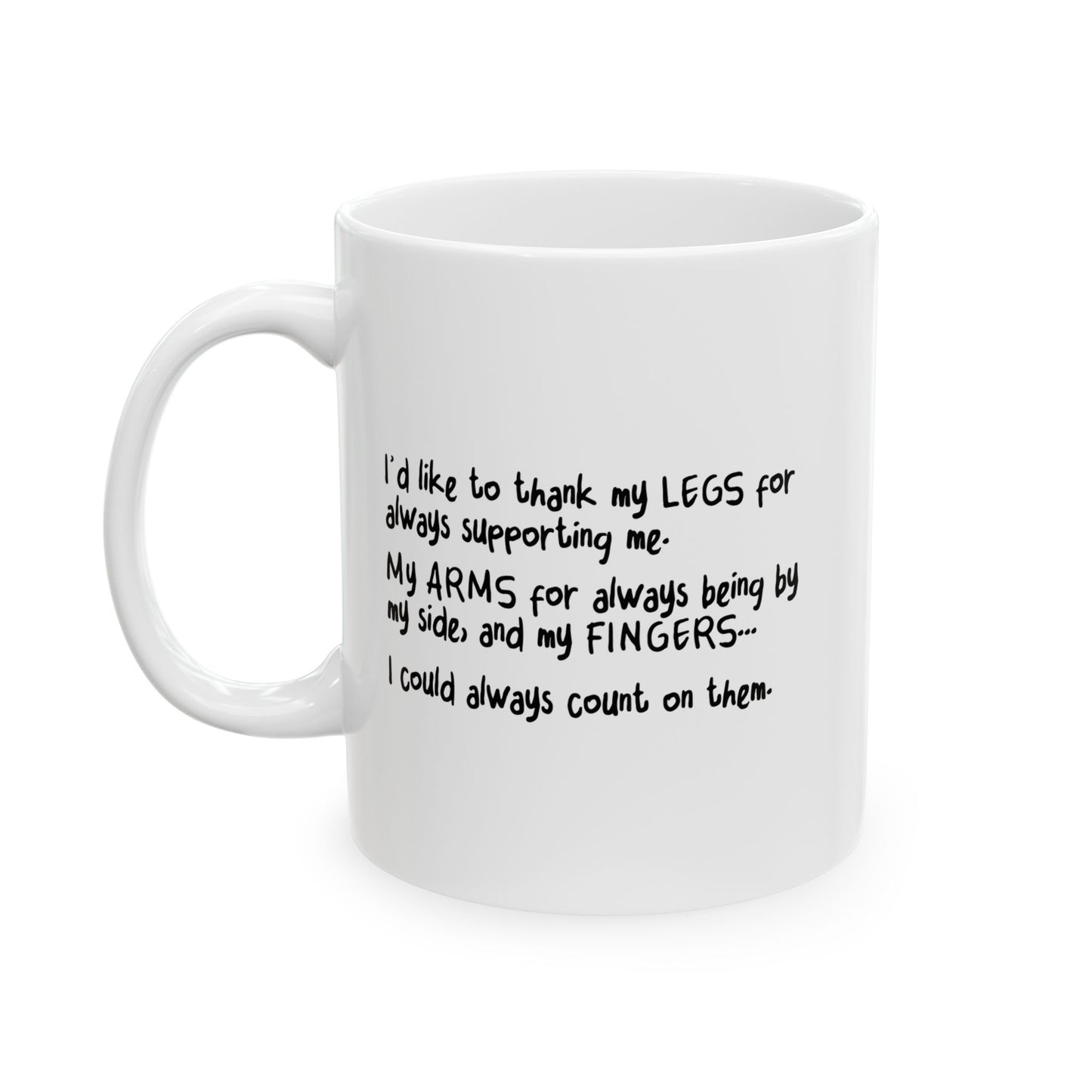 FOR ALWAYS SUPPOERTING ME. FUNNY SARCASTIC MUG