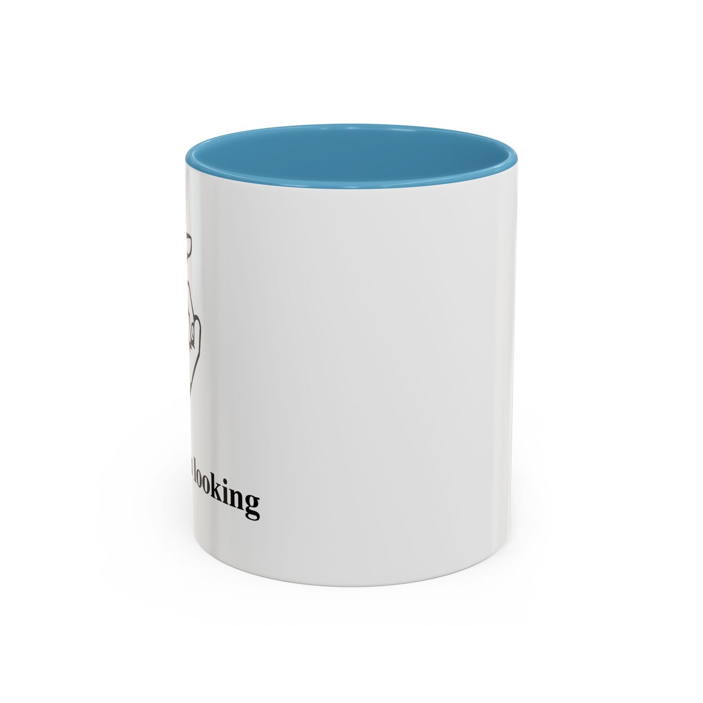 CAUGHT YOU LOOKING Accent BiColor Funny Sarcastic Mug