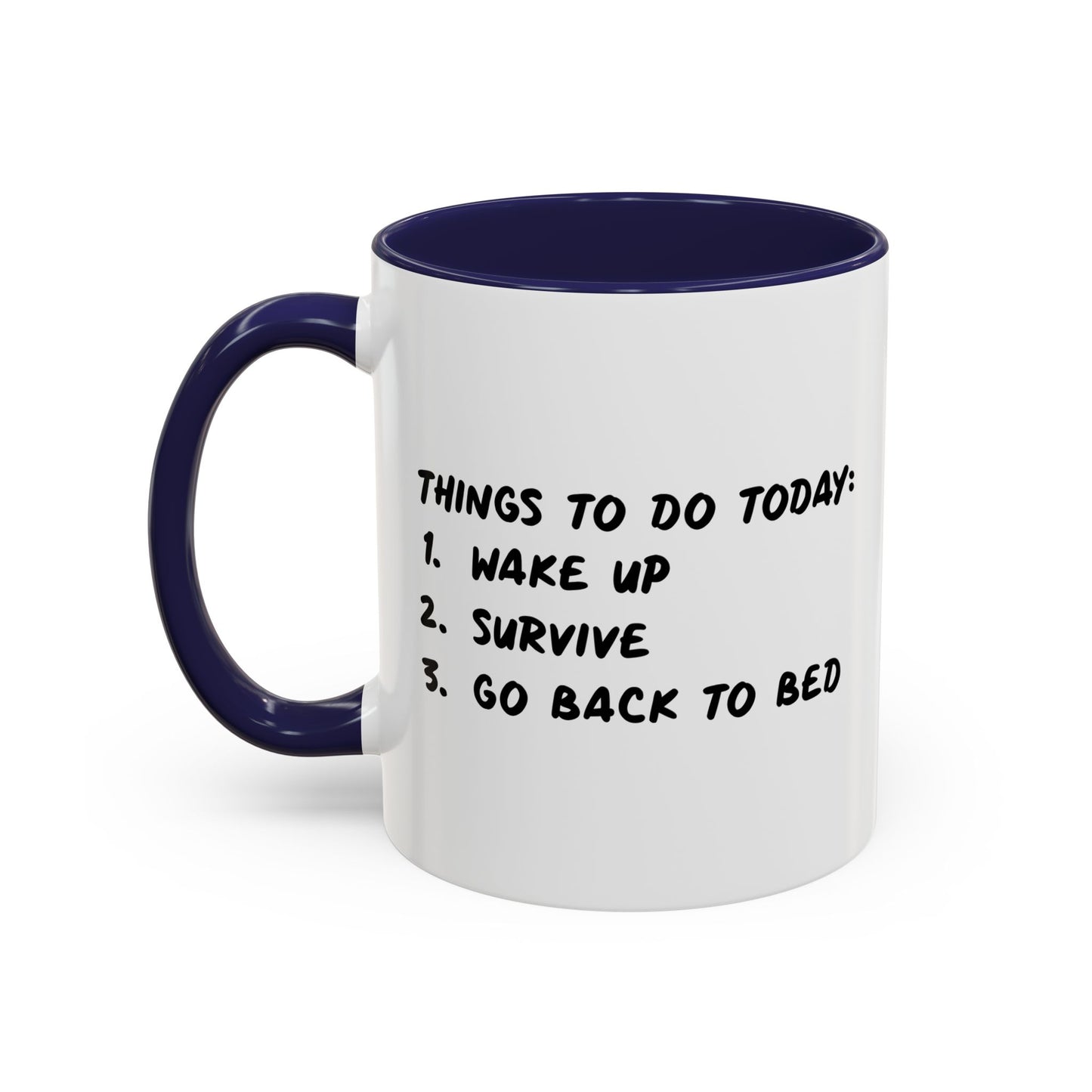 THINGS TO DO TODAY Accent BiColor Funny Sarcastic Mug