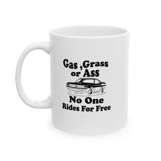 NO ONE RIDES FOR FREE FUNNY SARCASTIC WHITE MUG