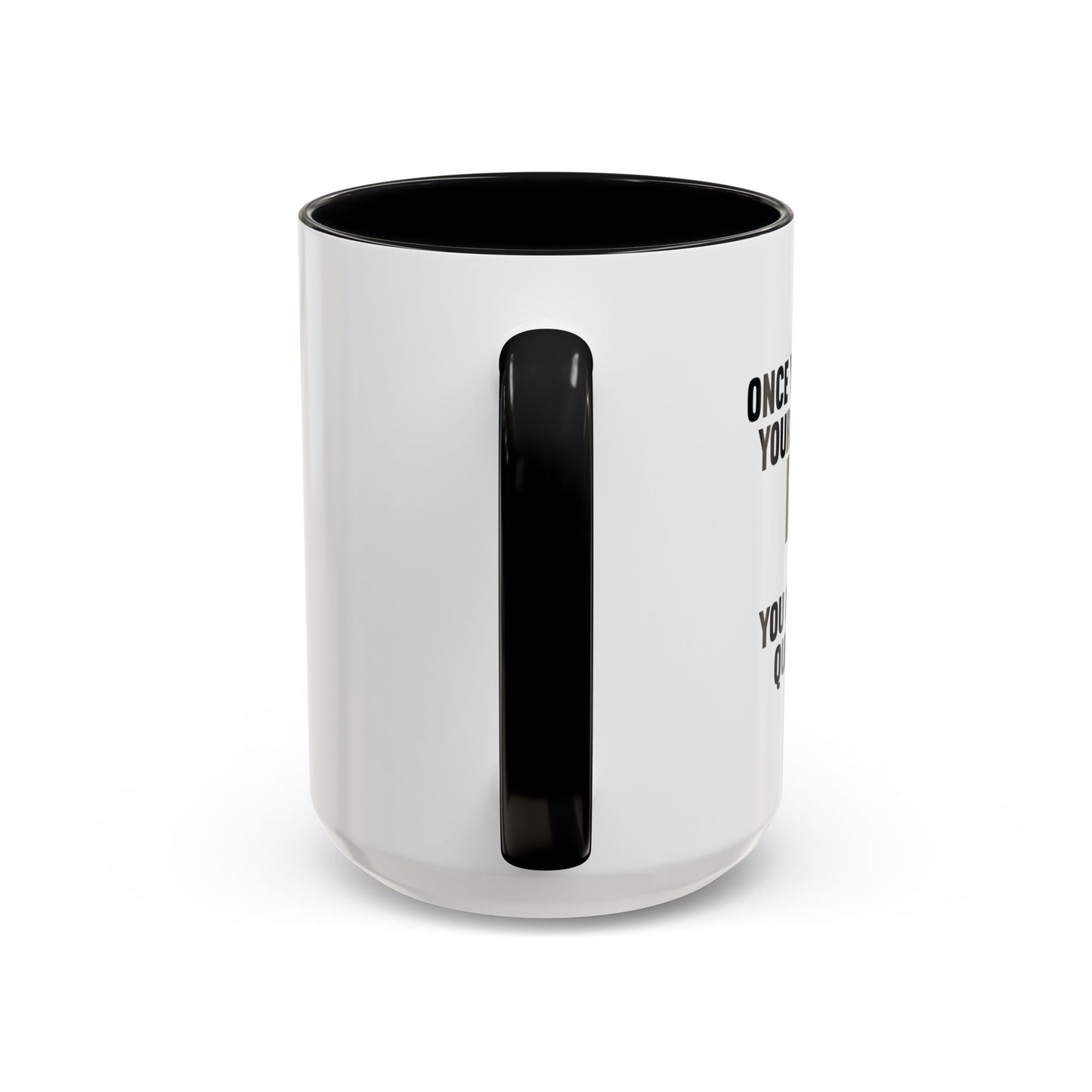 ONCE YOU'VE RUINED YOUR REPUTATION Accent BiColor Funny Sarcastic Mug