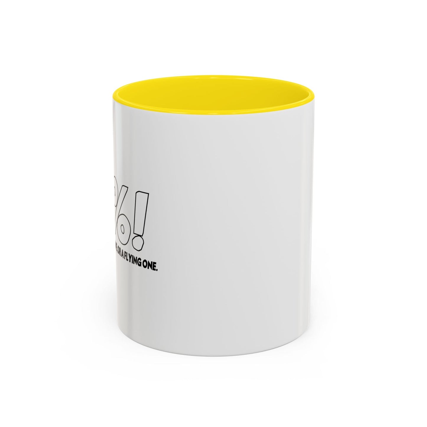 A REGULAR FLYING ONE Accent BiColor Funny Sarcastic Mug