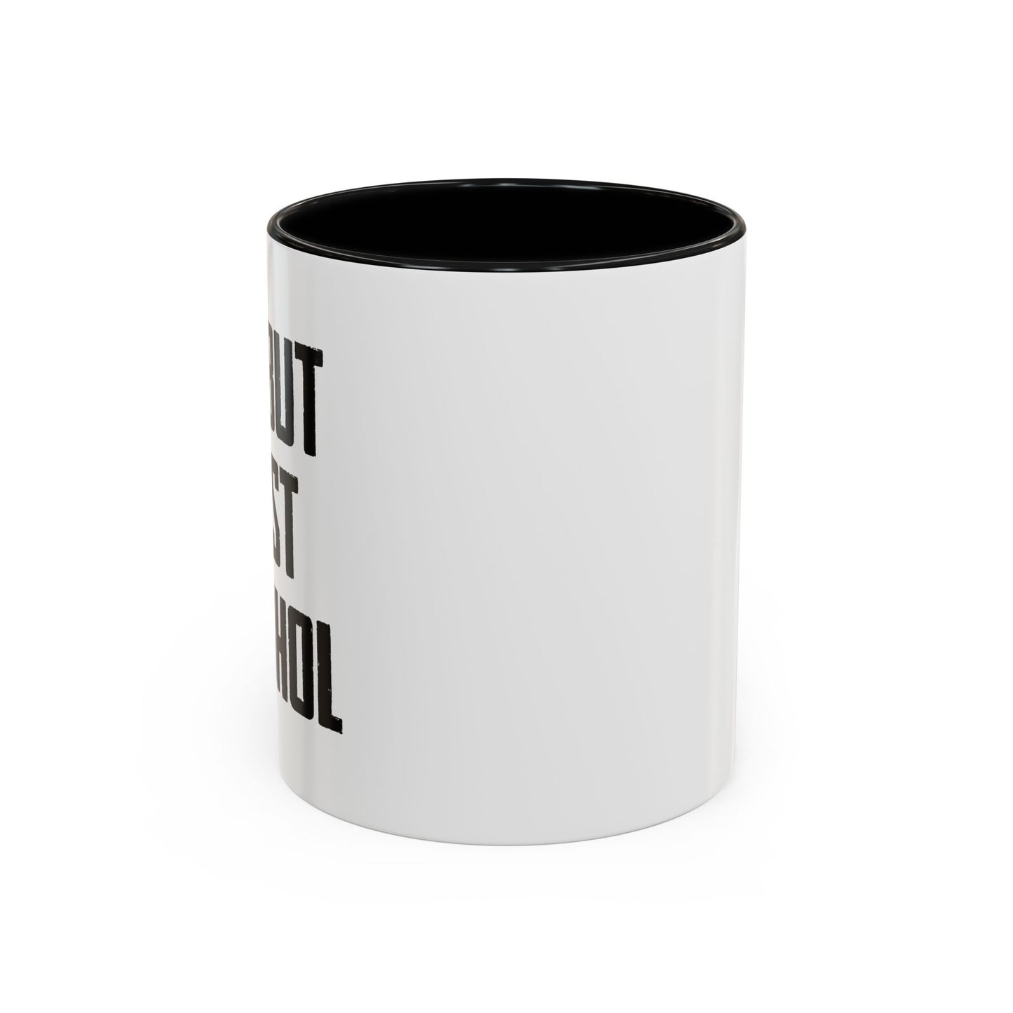 OK. BUT FIRST ALCOHOL Accent BiColor Funny Sarcastic Mug