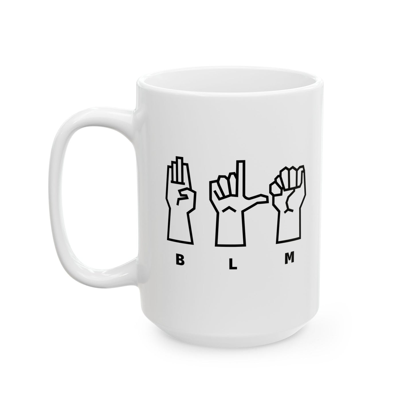 BLM SIGN LANGUAGE FUNNY SARCASTIC WHITE MUG