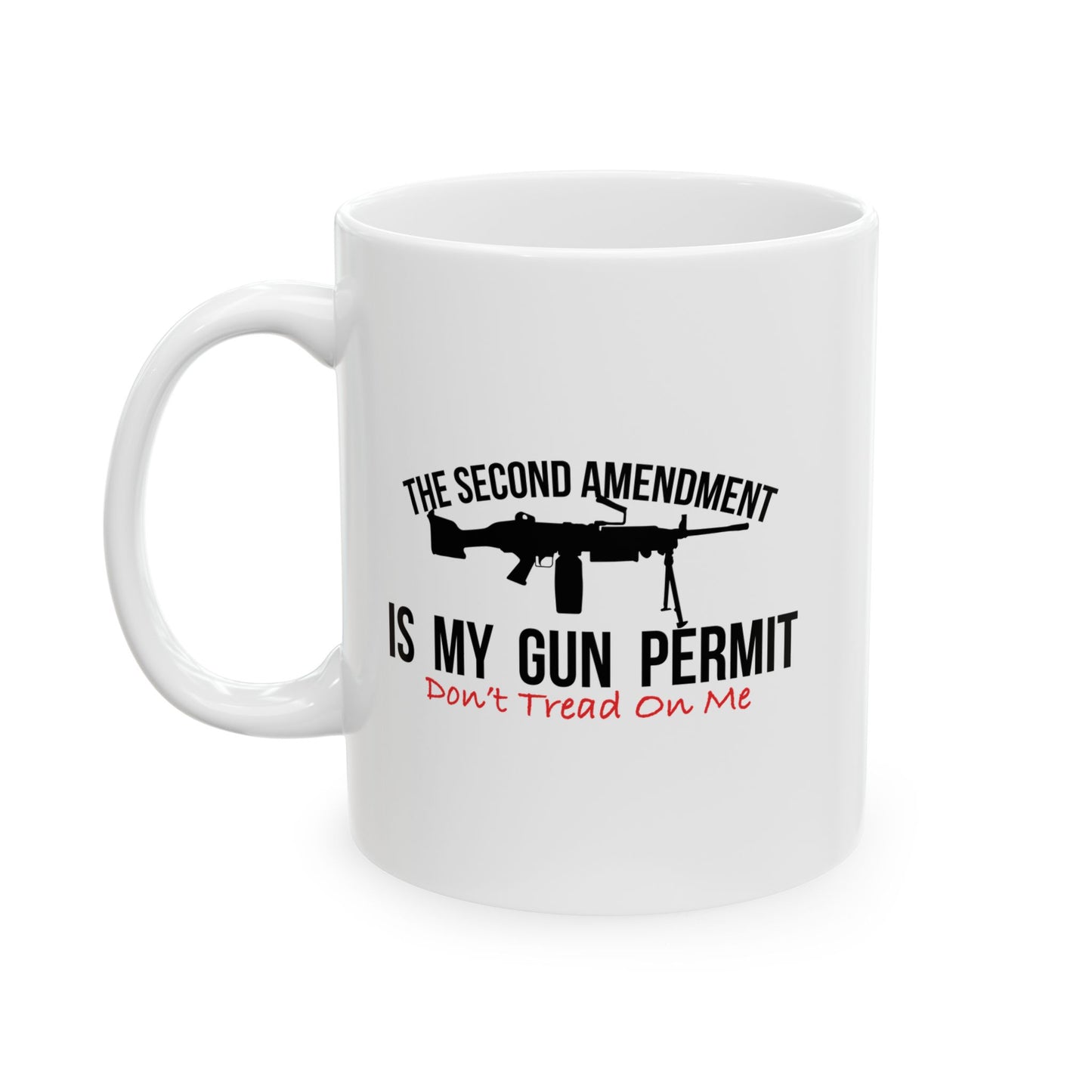 THE SECOND AMENDMENT IS MY GUN PERMIT FUNNY SARCASTIC MUG