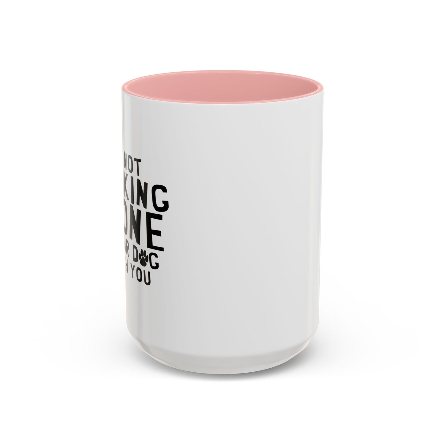 IT'S NOT DRINKING ALONE Accent BiColor Funny Sarcastic Mug