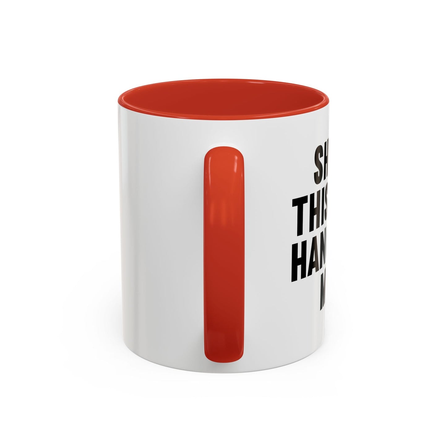 SHHHH, THIS IS MY HANGOVER MUG. Accent BiColor Funny Sarcastic Mug