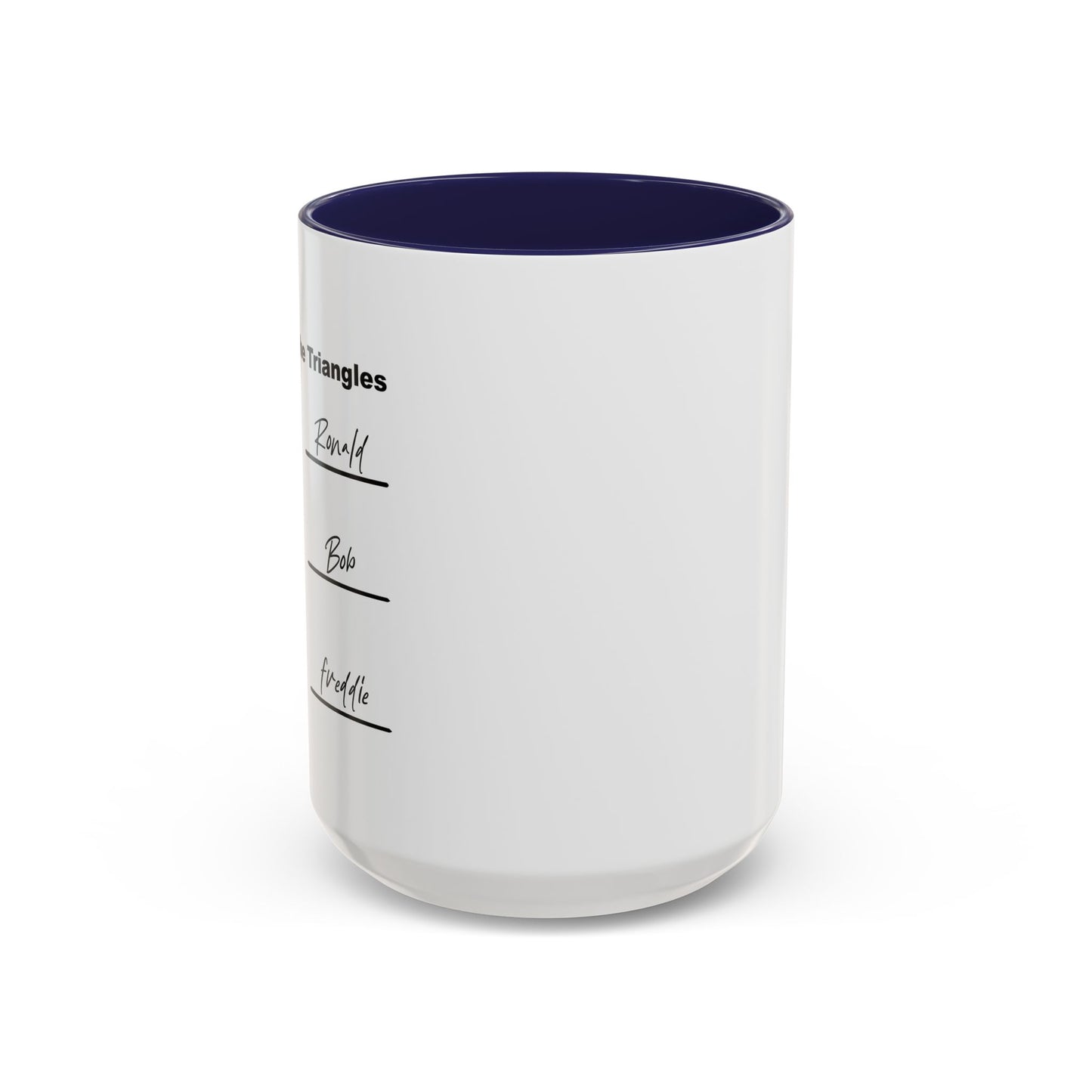 NAME THE TRIANGLES Accent BiColor Funny Sarcastic Mug