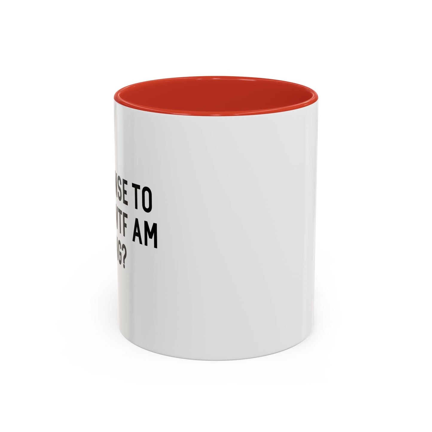 NO OFFENSE TO ME Accent BiColor Funny Sarcastic Mug