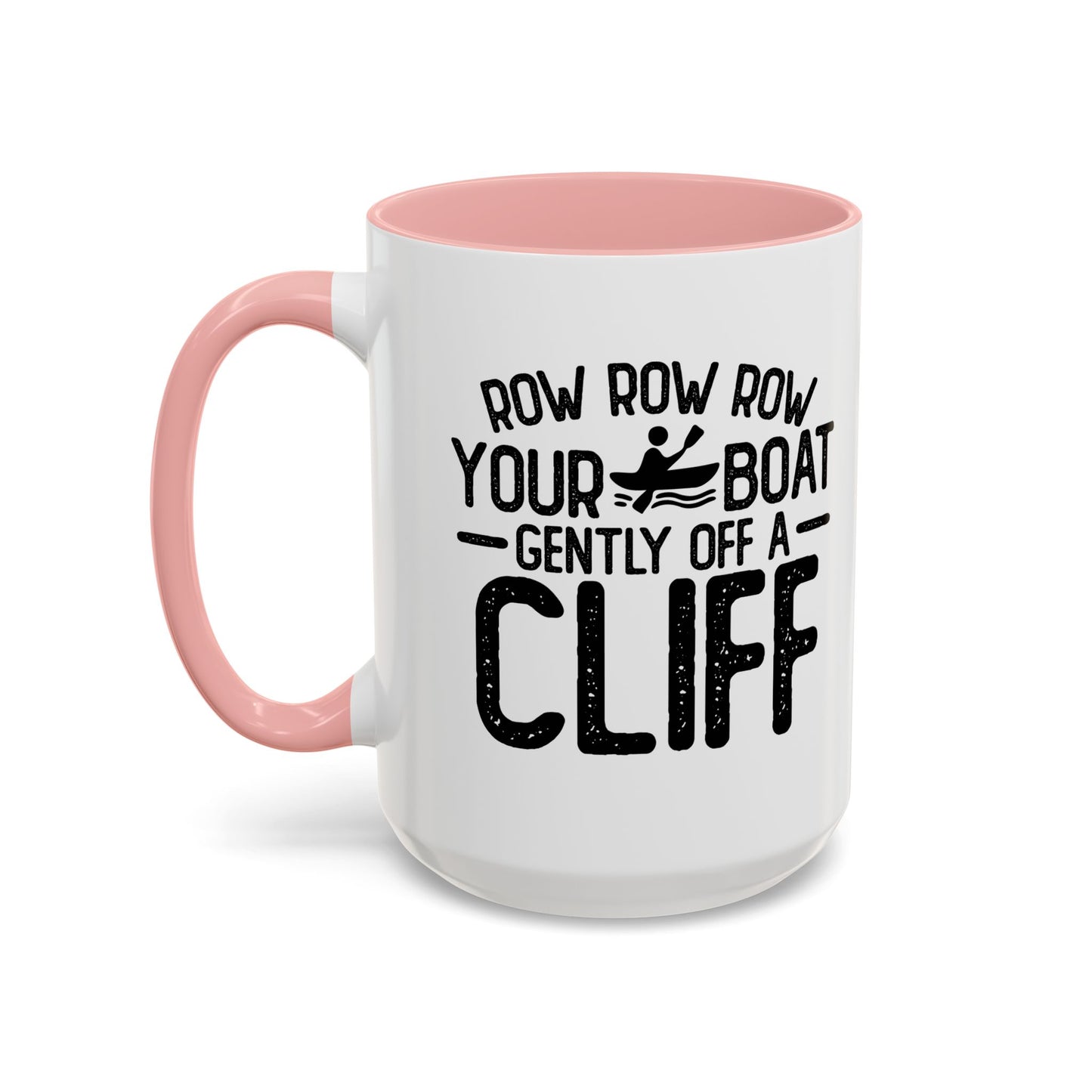 GENTLY OFF A CLIFF Accent BiColor Funny Sarcastic Mug