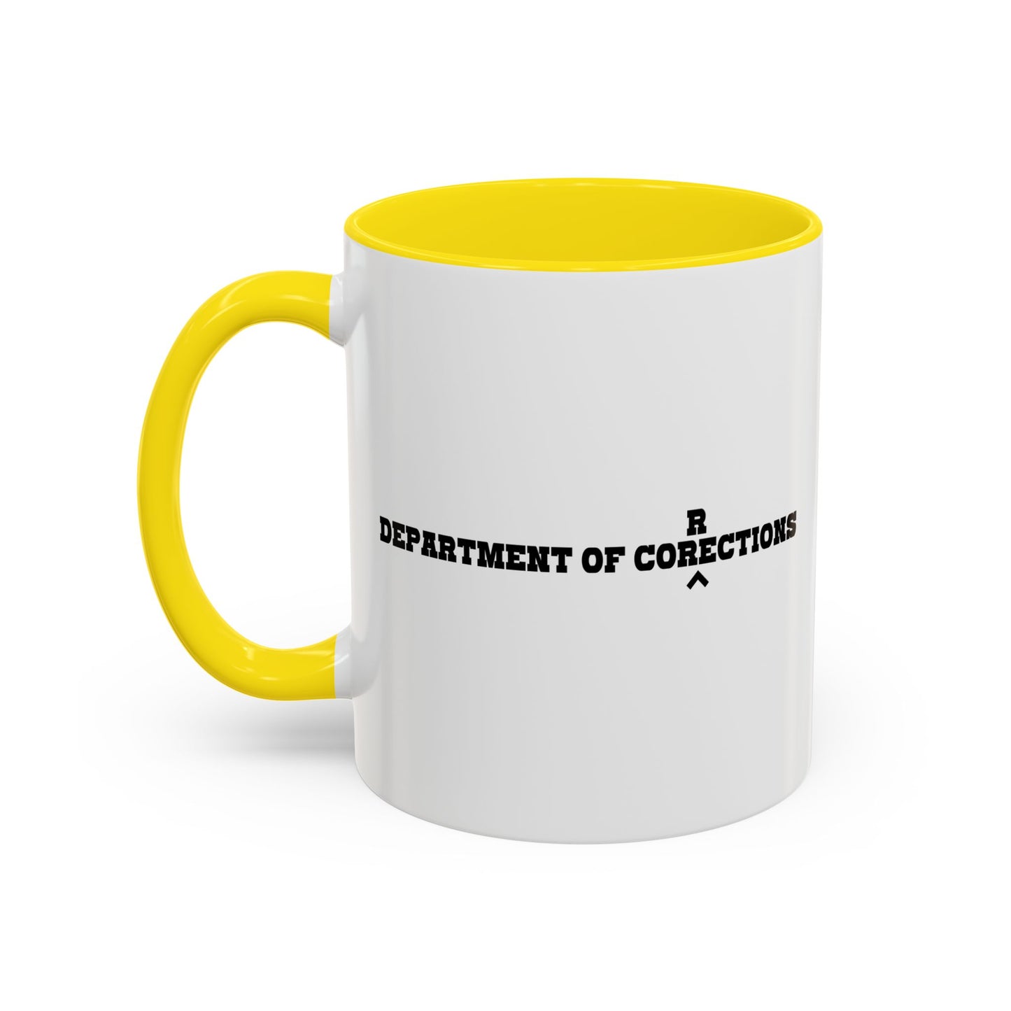 DEPARTMENT OF CORECTIONS Accent BiColor Funny Sarcastic Mug