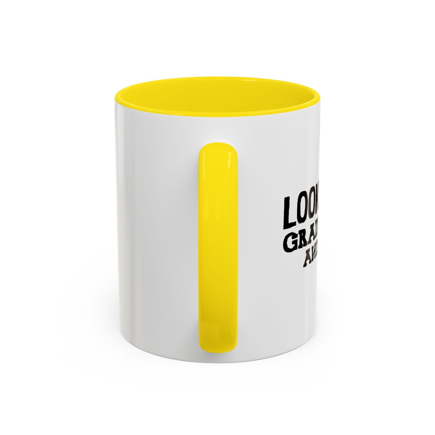 LOOK AT ME Accent BiColor Funny Sarcastic Mug