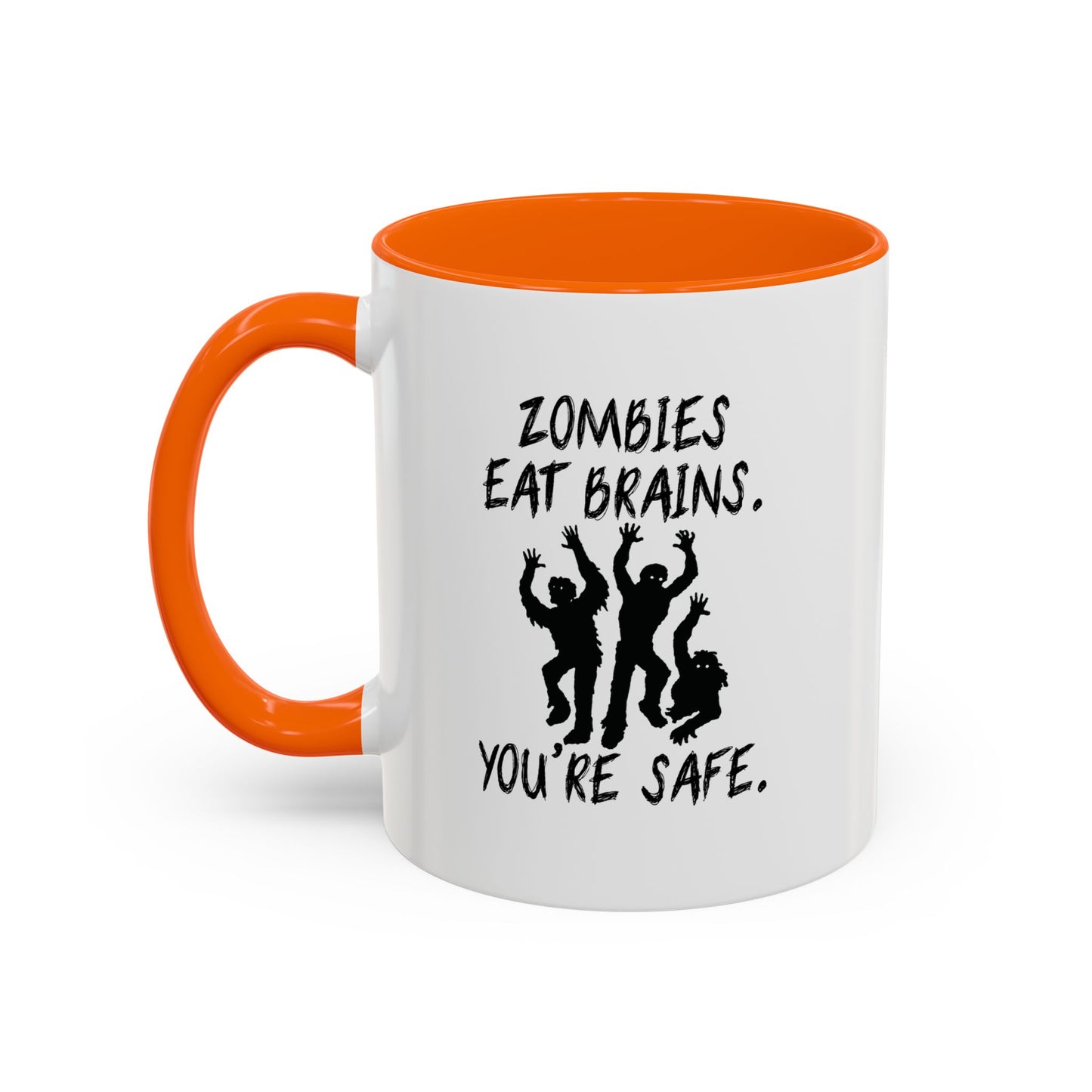 ZOMBIES EAT BRAINS Accent BiColor Funny Sarcastic Mug