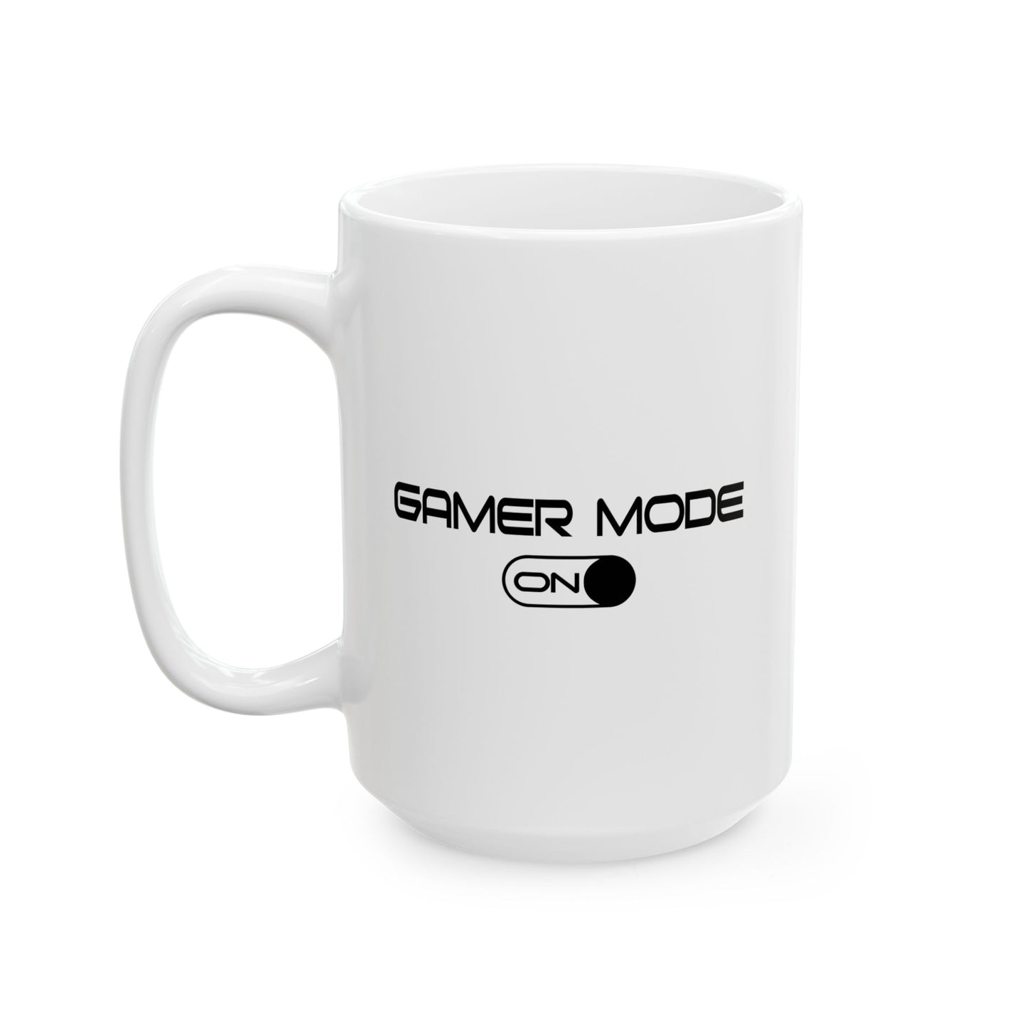 GAMER MODE ON FUUNY SARCASTIC WHITE MUG