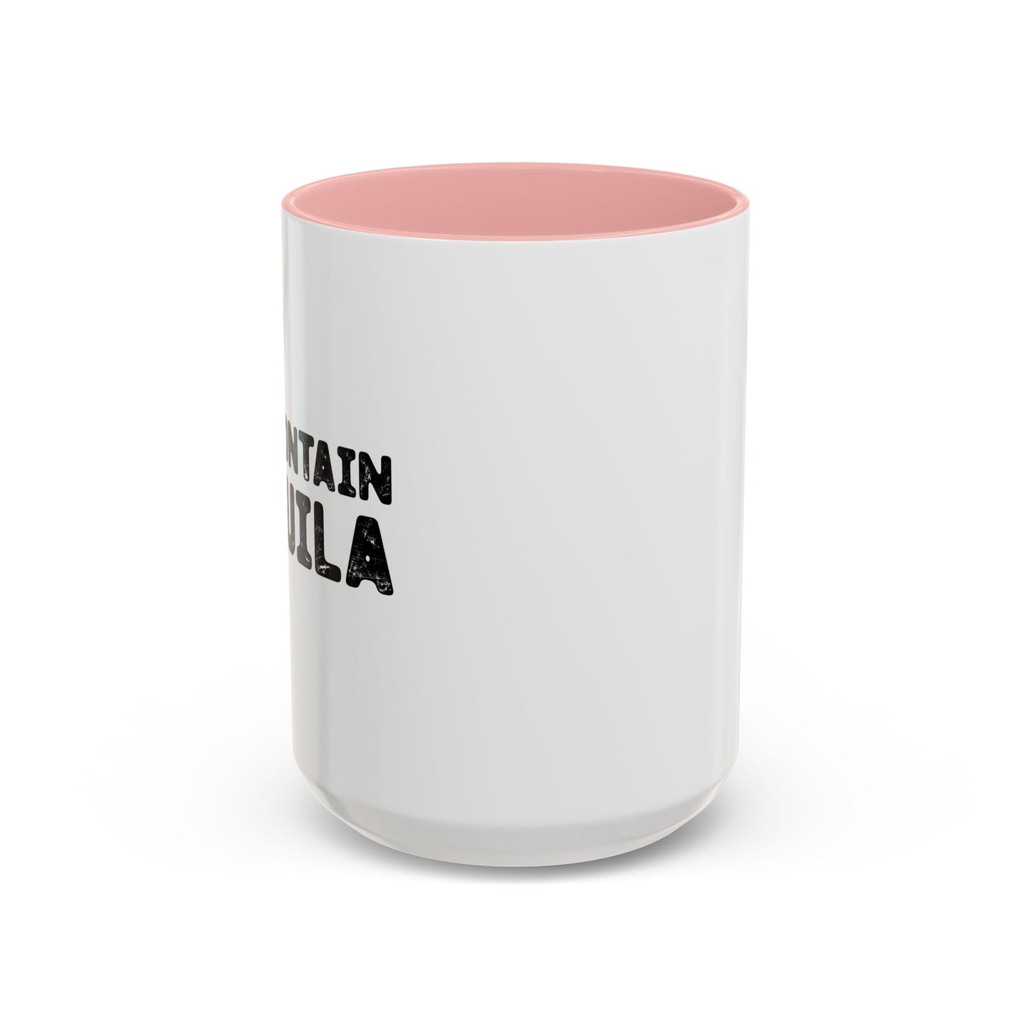 MAY CONTAIN TEQUILA Accent BiColor Funny Sarcastic Mug