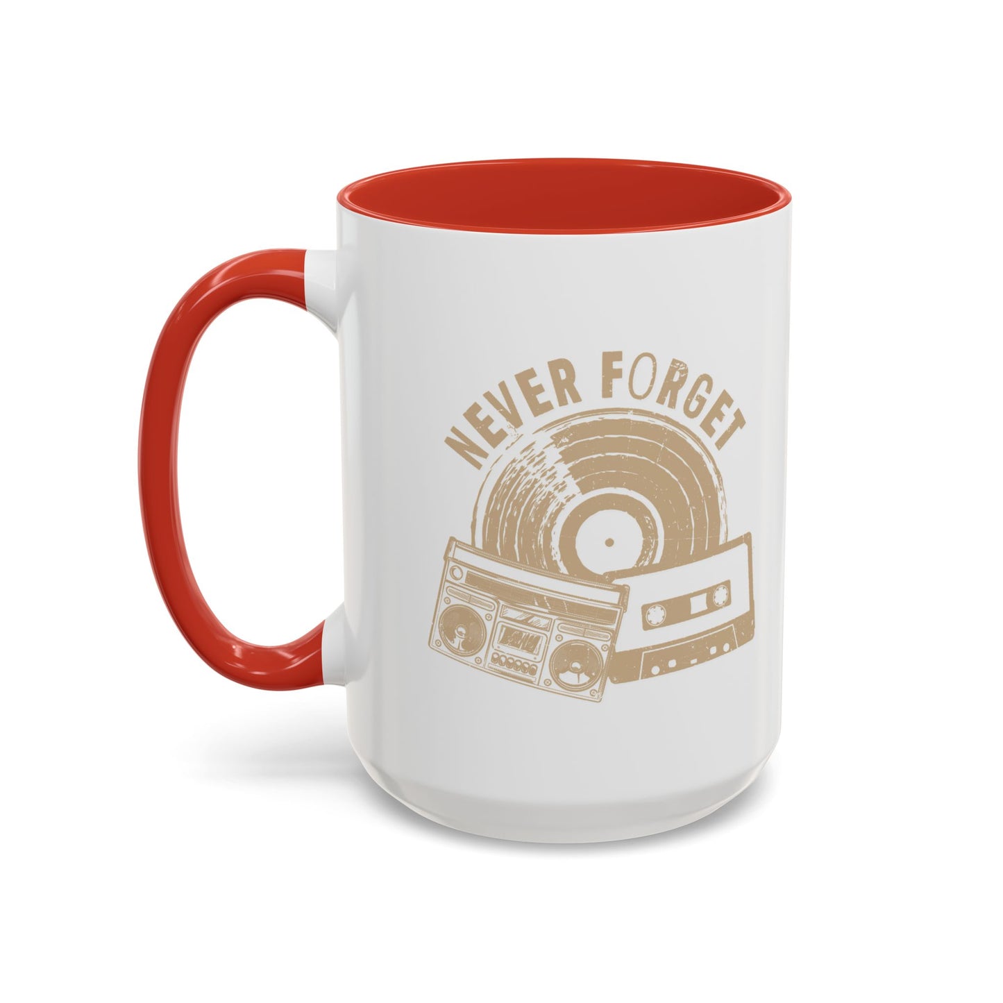 NEVER FORGET Accent BiColor Funny Sarcastic Mug