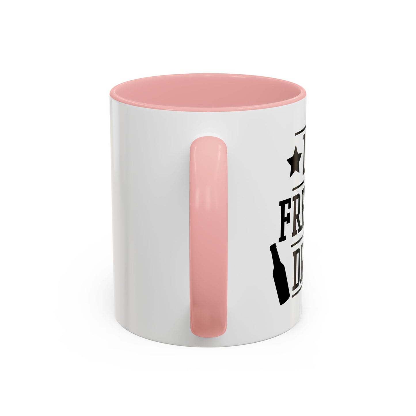 LET FREEDOM DRINK Accent BiColor Funny Sarcastic Mug