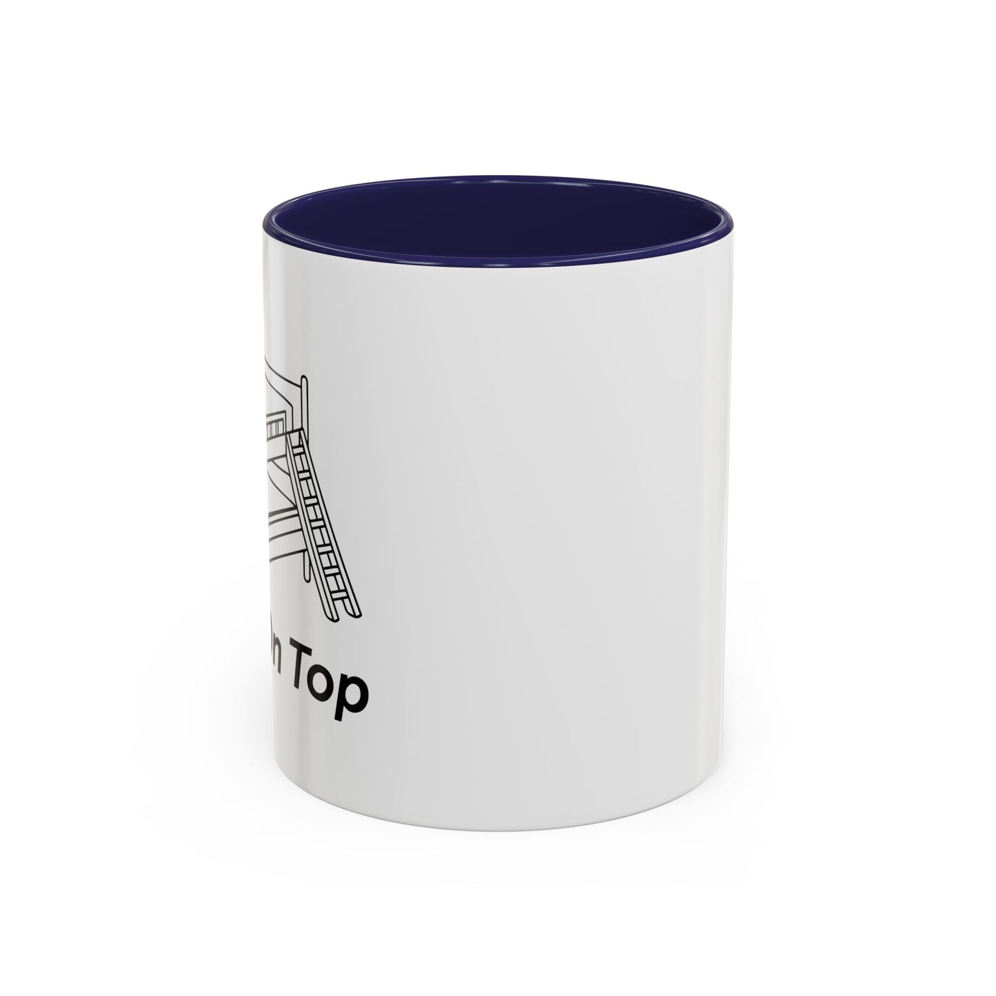 I PREFER TO BE ON TOP Accent BiColor Funny Sarcastic Mug