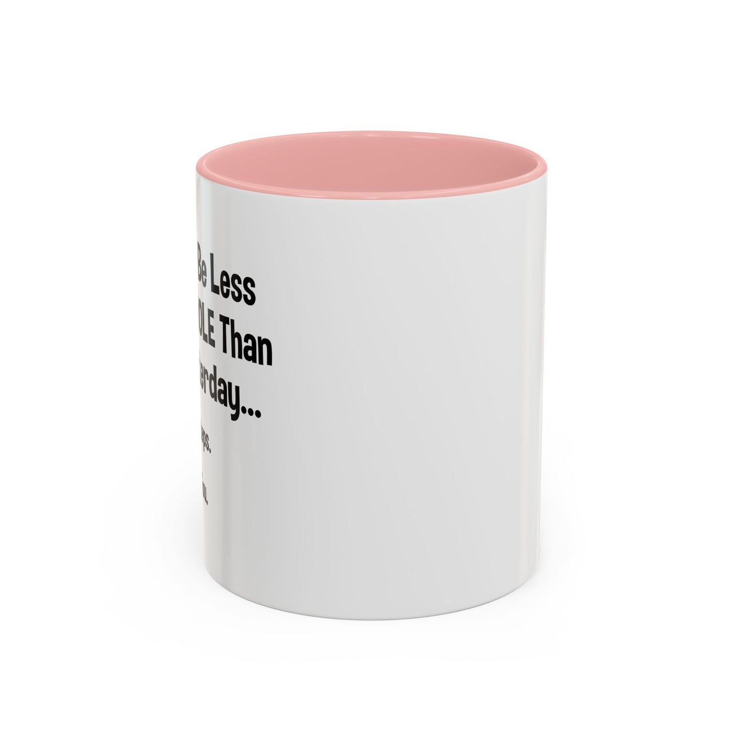 BABY STEPS Accent BiColor Funny Sarcastic Mug