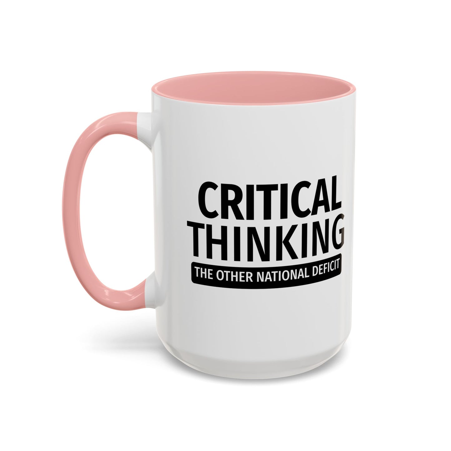 CRITICAL THINKING Accent BiColor Funny Sarcastic Mug