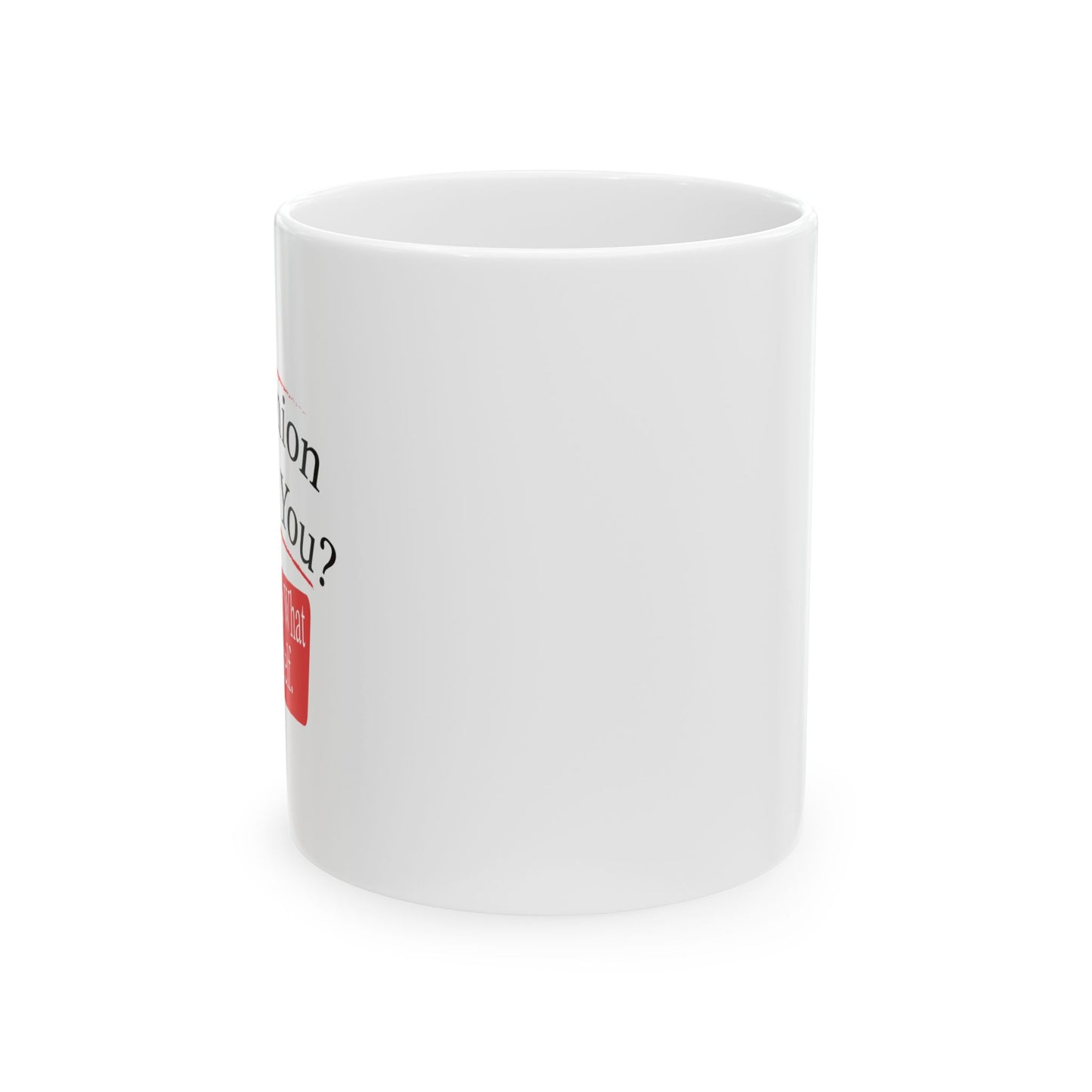 MY OPINION OFFENDED YOU? FUNNY SARCASTIC MUG