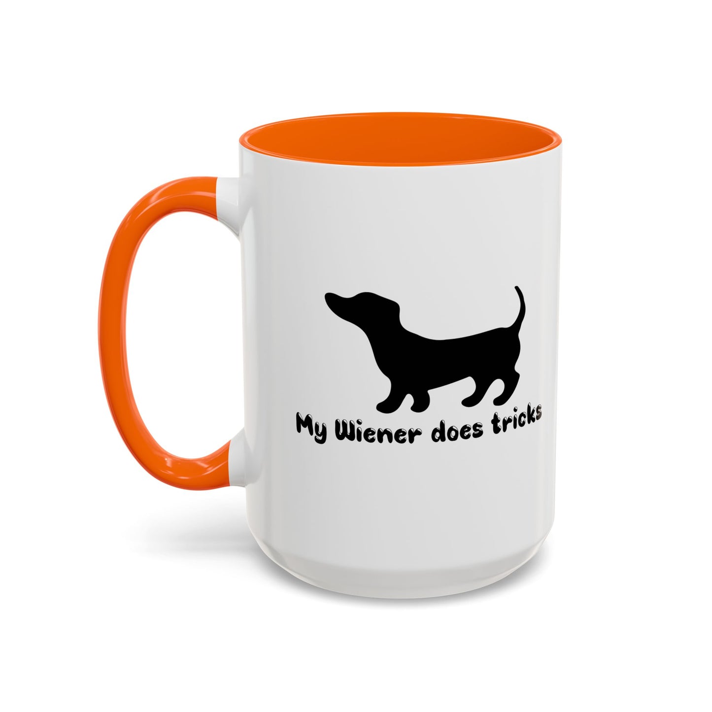 MY WIENER DOES TRICKS Accent BiColor Funny Sarcastic Mug