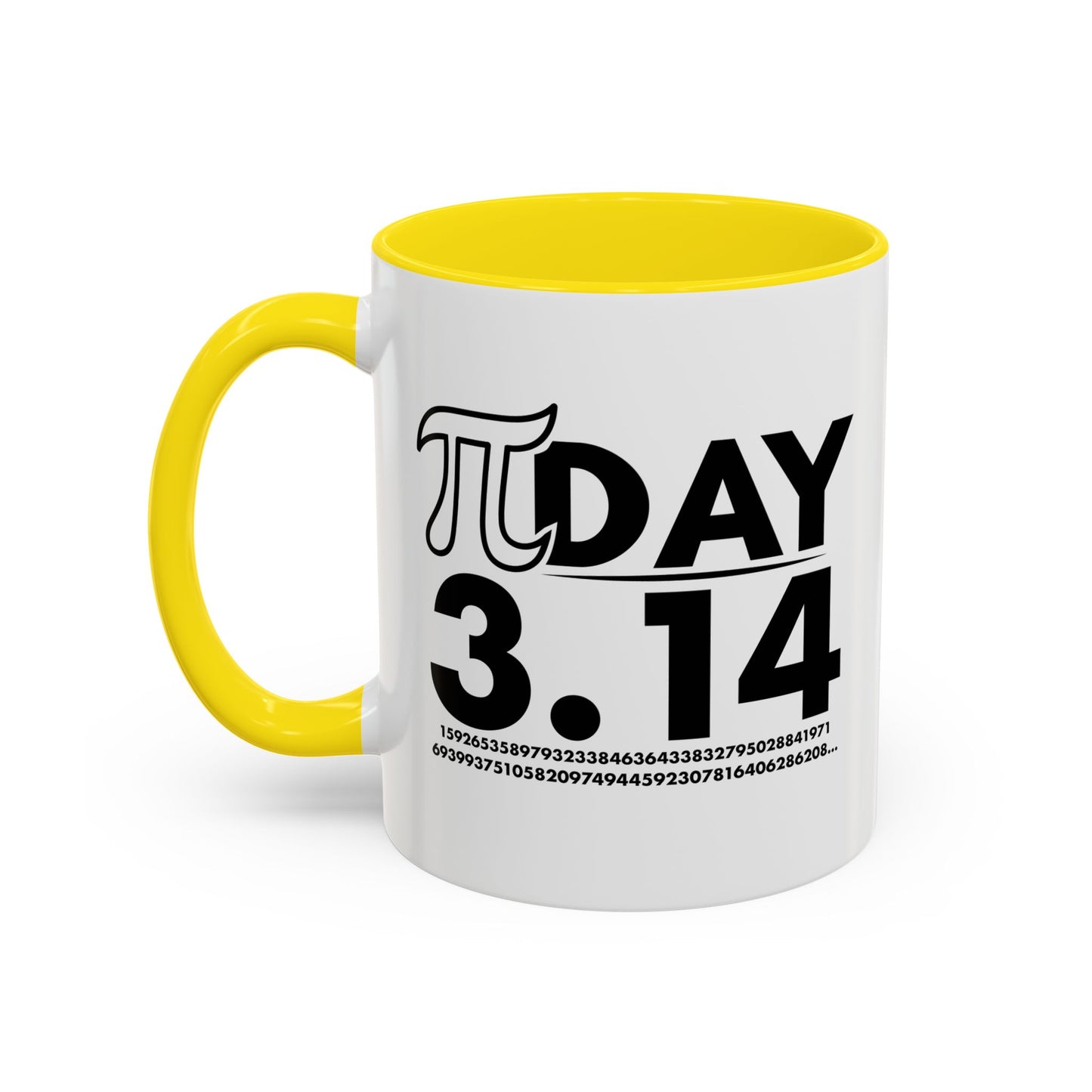 Pi DAY Accent BiColor Funny Sarcastic Mug