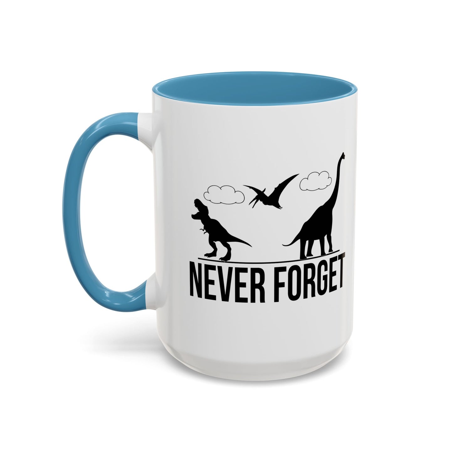 NEVER FORGET Accent BiColor Funny Sarcastic Mug