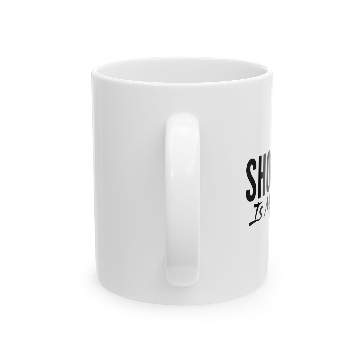 SHOPPING IS MY CARDIO FUNNY SARCASTIC WHITE MUG