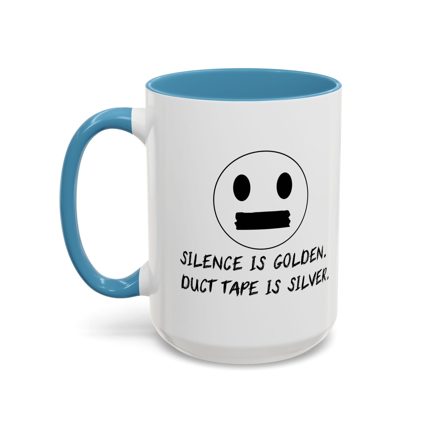 SCILENCE IS GOLDEN. DUCT TAPE IS SILVER Accent BiColor Funny Sarcastic Mug