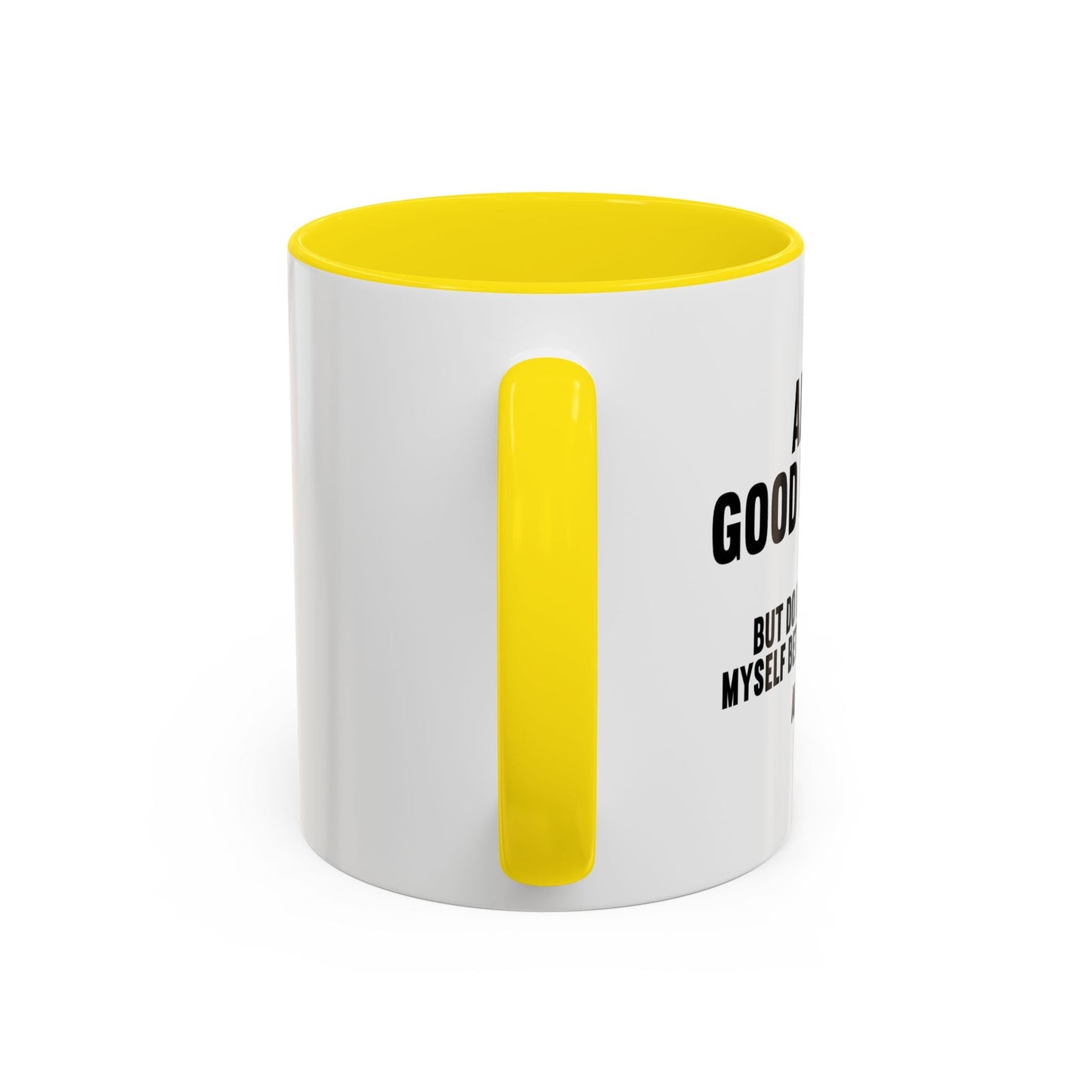 AM I A GOOD PERSON? Accent BiColor Funny Sarcastic Mug