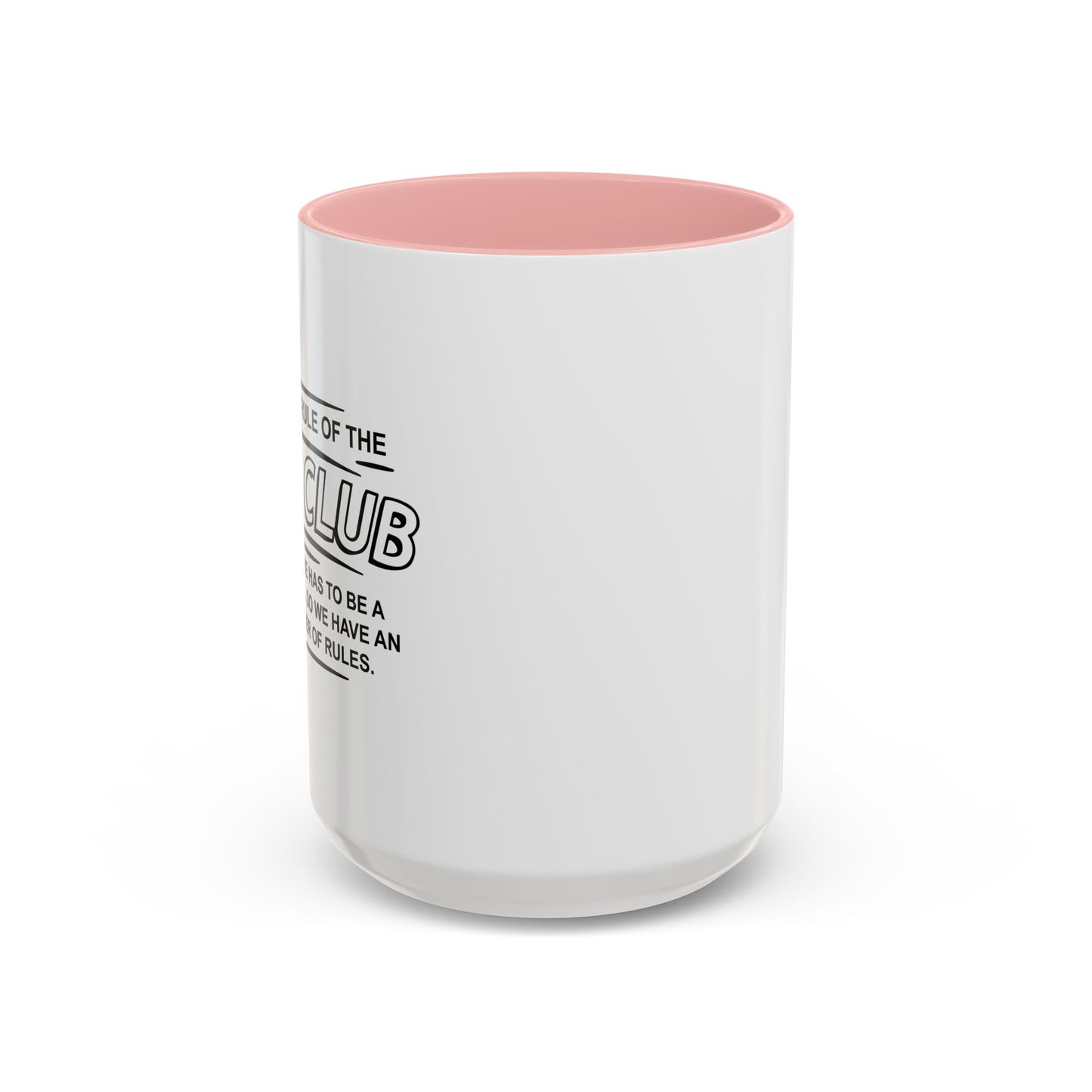 FIRST OF THE OCD CLUB Accent BiColor Funny Sarcastic Mug