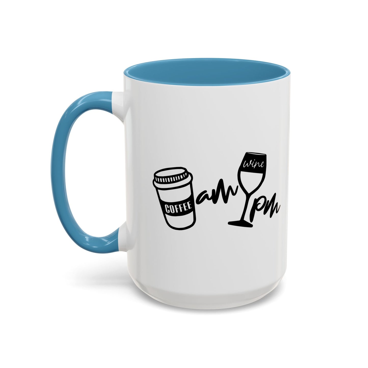 AM PM DRINKS Accent BiColor Funny Sarcastic Mug