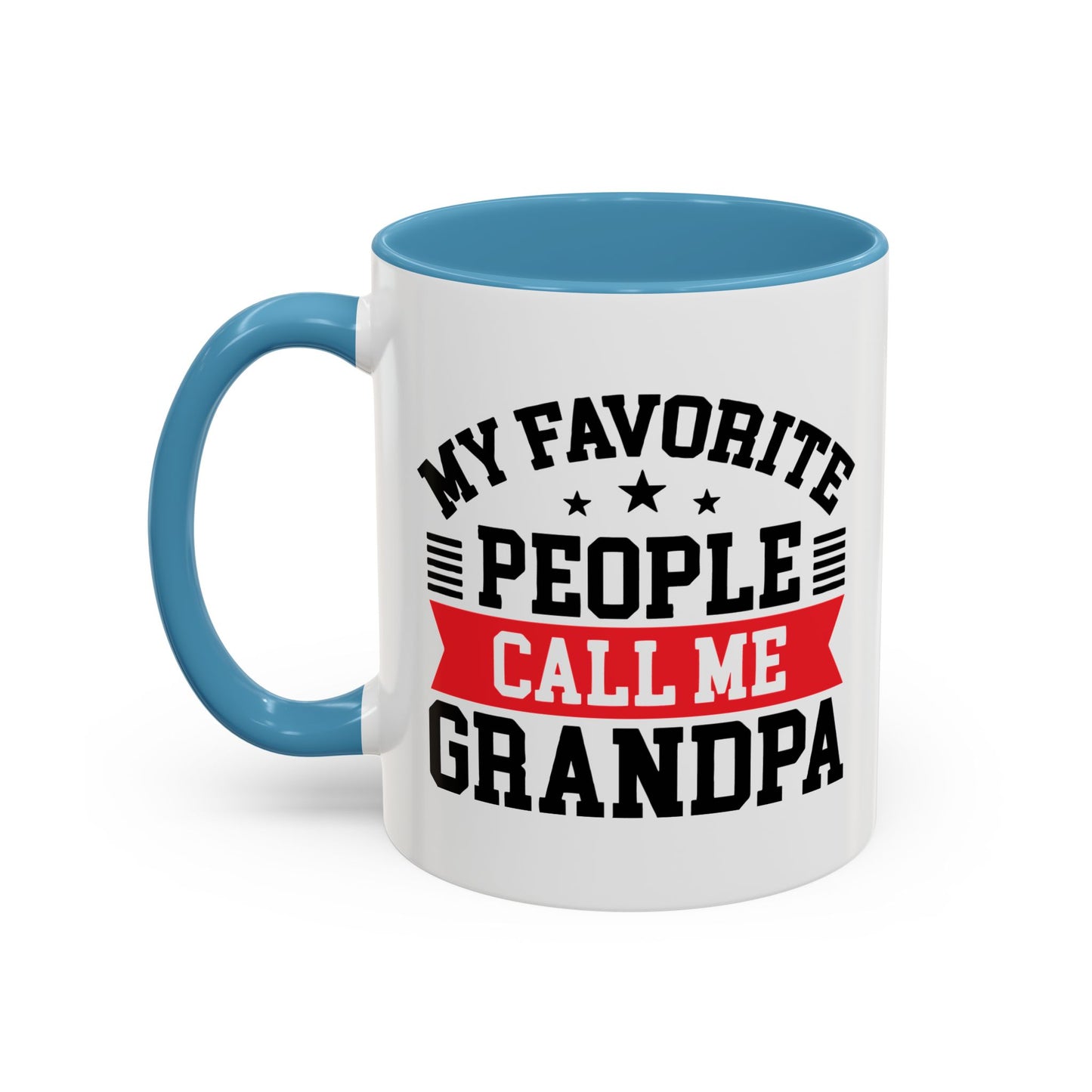 MY FAVORITE PEOPLE CALL ME GRANDPA Accent BiColor Funny Sarcastic Mug