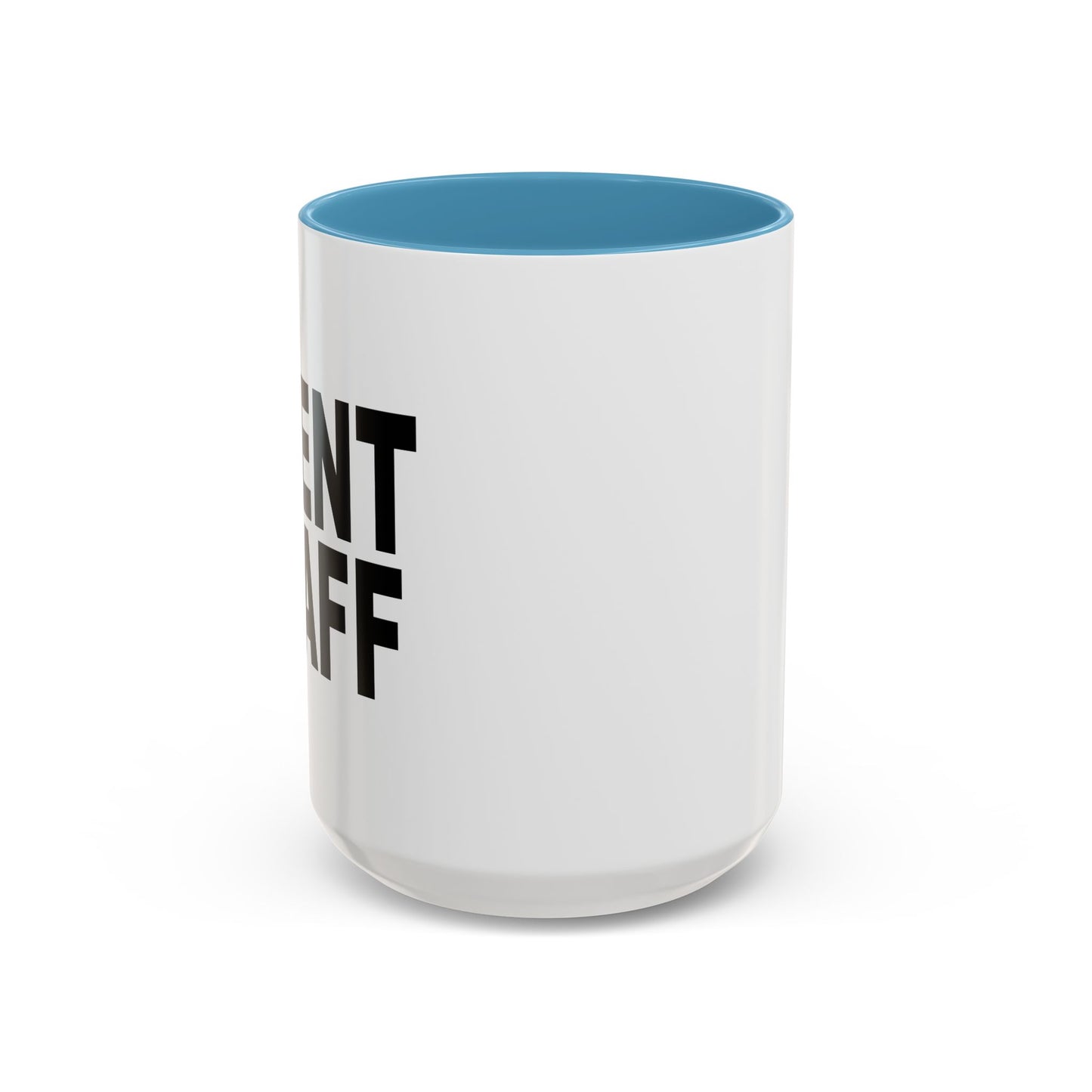 EVENT STAFF Accent BiColor Funny Sarcastic Mug