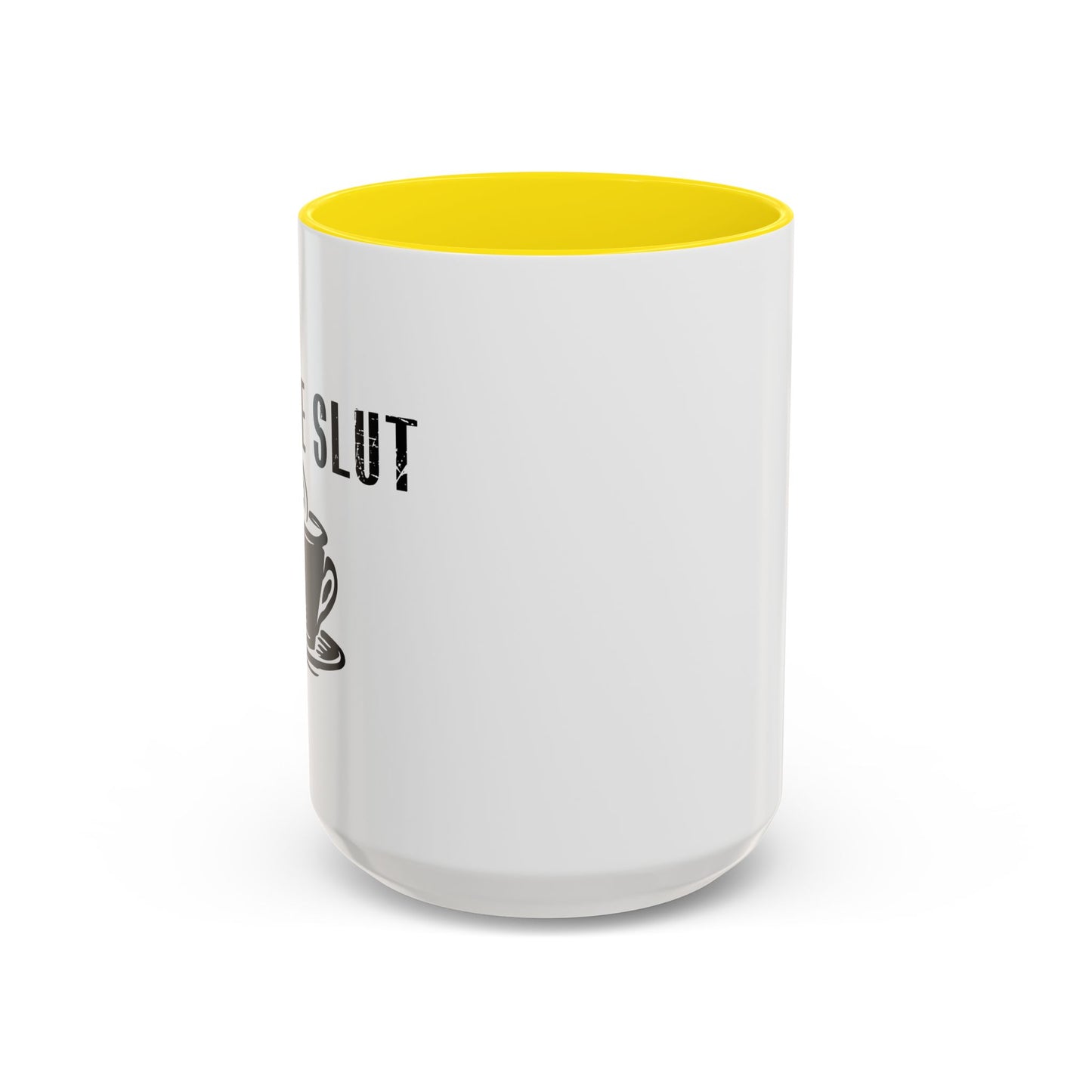 COFFEE SLUT Accent BiColor Funny Sarcastic Mug