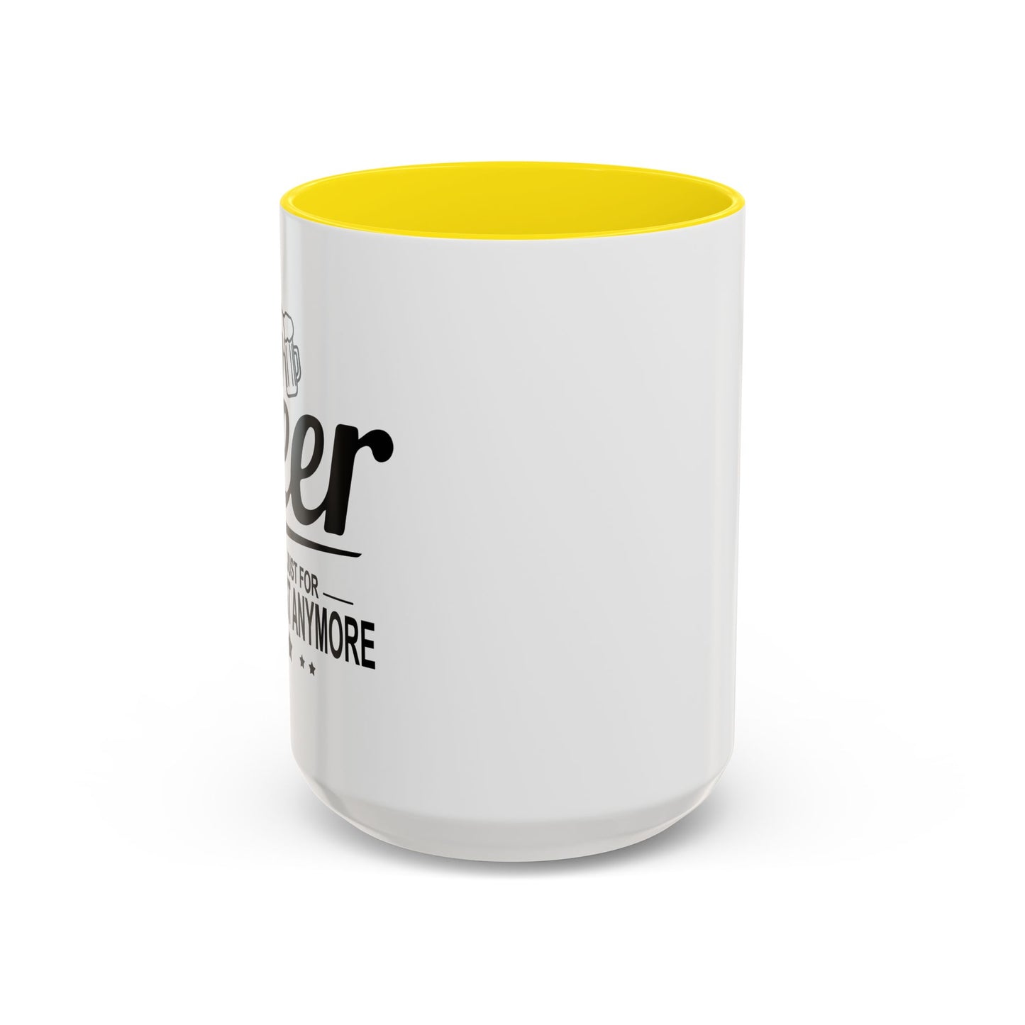 IT'S NOT JUST FOR BREAKFAST ANYMORE Accent BiColor Funny Sarcastic Mug