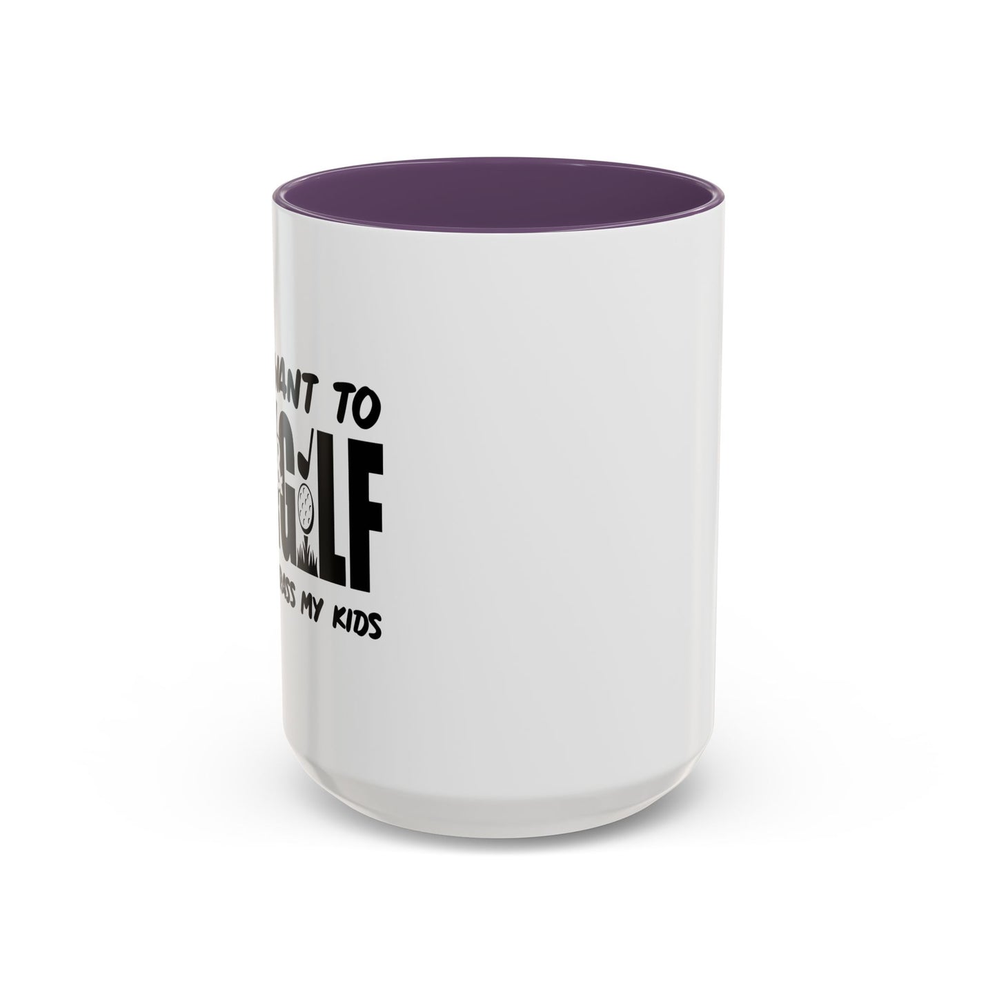 I JUSTWANT TO DRINK BEER & GOLF Accent BiColor Funny Sarcastic Mug