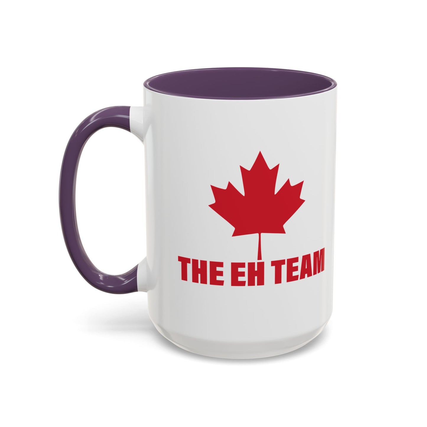 THE EH TEAM Accent BiColor Funny Sarcastic Mug