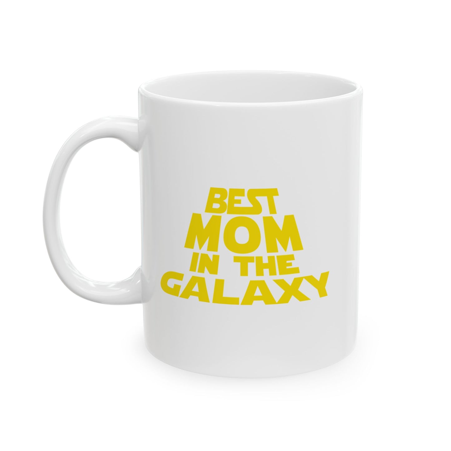 BEST MOM IN THE GALAXY FUNNY SARCASTIC MUG