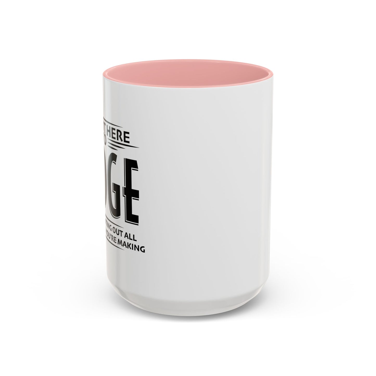 I'M NOT HERE TO black Accent BiColor Funny Sarcastic Mug